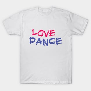 Love Dance Pink Blue by PK.digart T-Shirt